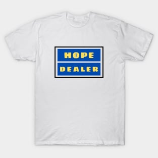 Hope Dealer | Christian Typography T-Shirt